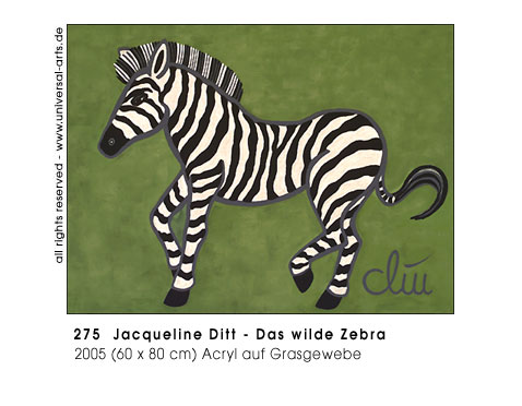 Jacqueline Ditt - Das wilde Zebra (The wild Zebra)