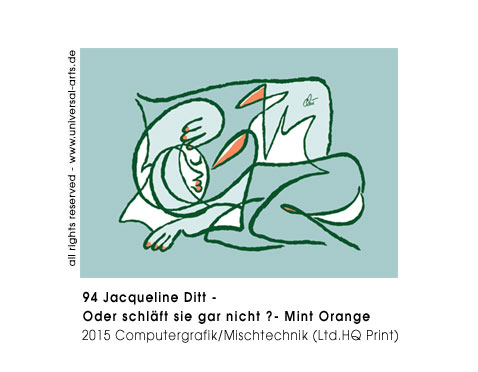 Jacqueline Ditt - Oder schläft sie gar nicht ? - Mint Orange (Or isn't she sleeping ? mint orange)